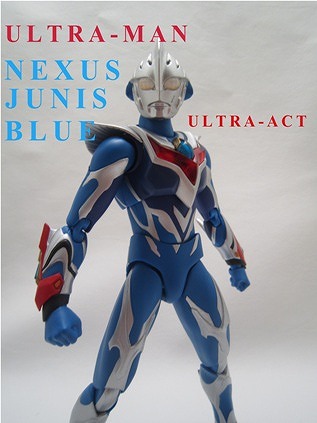 ULTRA-ACT  ウルトラマンネクサス　ジュネッスブルー