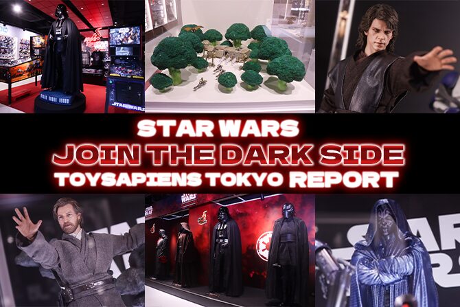 暗黒面に堕ちる！？トイサピイベント「スター・ウォーズ／ジョイン・ザ・ダークサイド」レポート